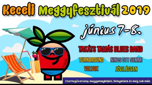   - 10. Keceli Meggyfesztivál